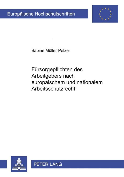 Produktbild: F&uuml;rsorgepflichten des Arbeitgebers nach europ&auml;ischem und nationalem Arbeitsschutzrecht