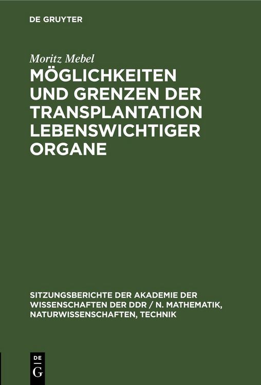Produktbild: M&ouml;glichkeiten und Grenzen der Transplantation lebenswichtiger Organe