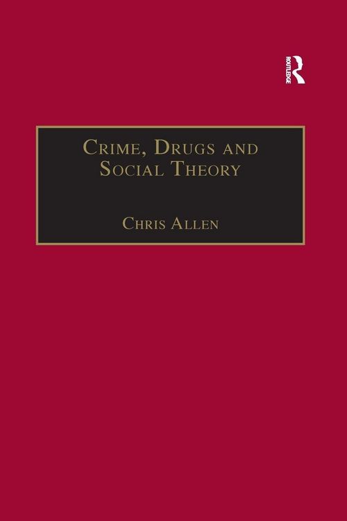 Produktbild: Crime, Drugs and Social Theory