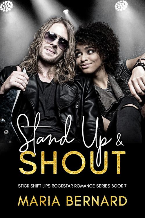 Produktbild: Stand Up And Shout (Stick Shift Lips Rockstar Romance, #7)