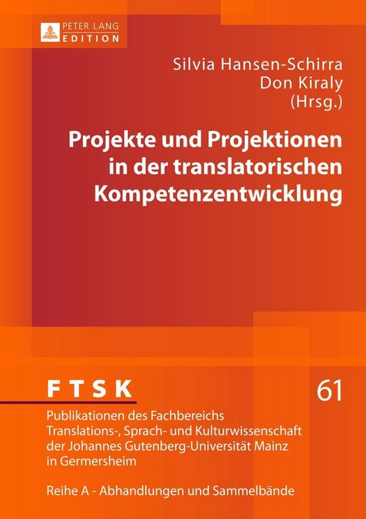 Produktbild: Projekte und Projektionen in der translatorischen Kompetenzentwicklung