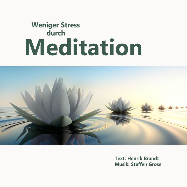 Produktbild: Weniger Stress durch Meditation
