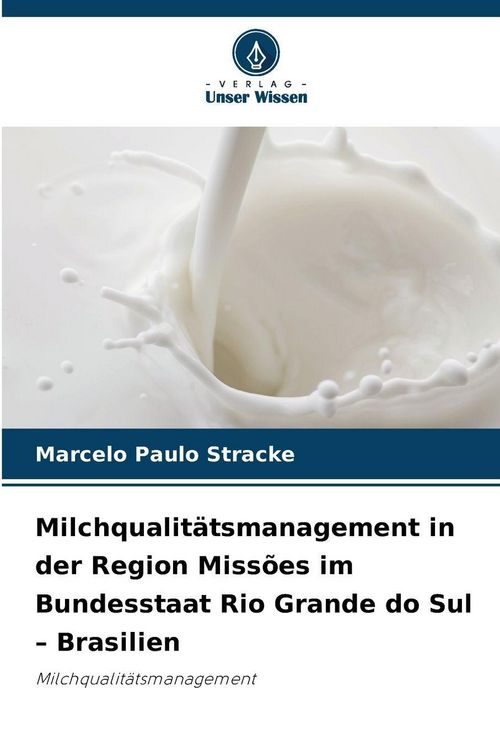 Produktbild: Milchqualit&auml;tsmanagement in der Region Miss&otilde;es im Bundesstaat Rio Grande do Sul - Brasilien