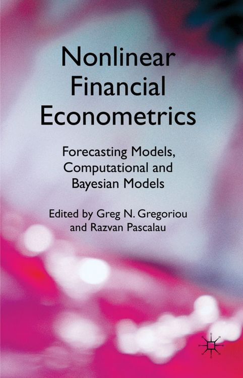 Produktbild: Nonlinear Financial Econometrics: Forecasting Models, Computational and Bayesian Models