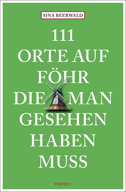 Produktbild: 111 Orte auf F&ouml;hr, die man gesehen haben muss