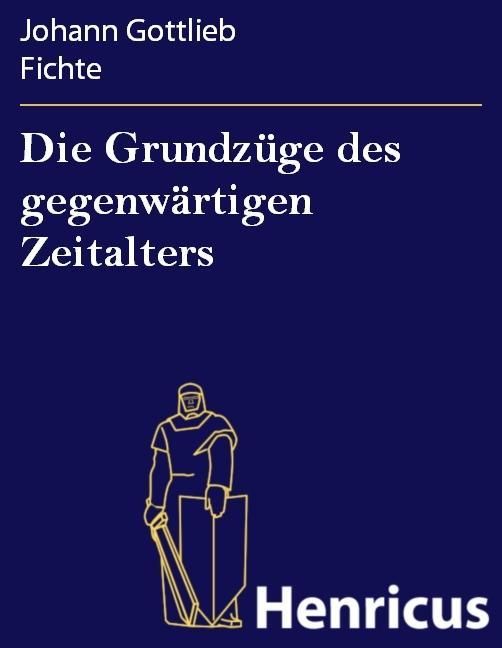 Produktbild: Die Grundz&uuml;ge des gegenw&auml;rtigen Zeitalters