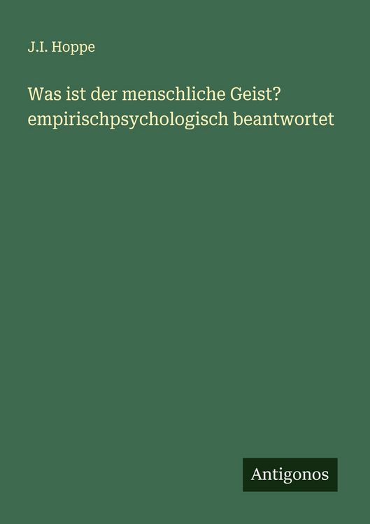 Produktbild: Was ist der menschliche Geist? empirischpsychologisch beantwortet