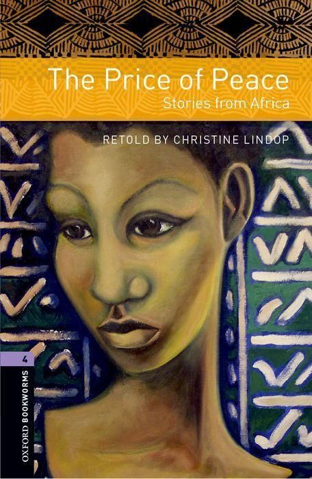Produktbild: Oxford Bookworms Library: Level 4:: The Price of Peace: Stor