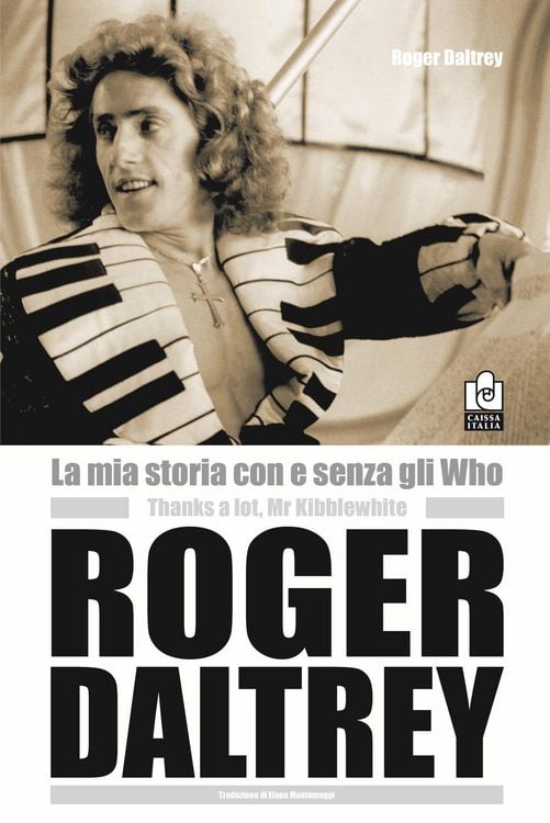 Produktbild: La mia storia con e senza gli Who. Molte grazie Mr. Kibblewhite