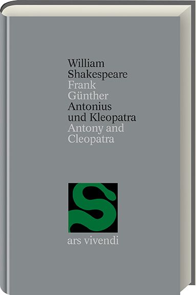 Produktbild: Antonius und Kleopatra /Antony and Cleopatra (Shakespeare Gesamtausgabe, Band 3) - zweisprachige Ausgabe