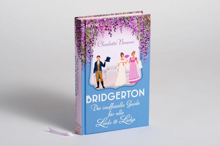 Produktbild: Bridgerton: Der inoffizielle Guide f&uuml;r alle Lords und Ladys