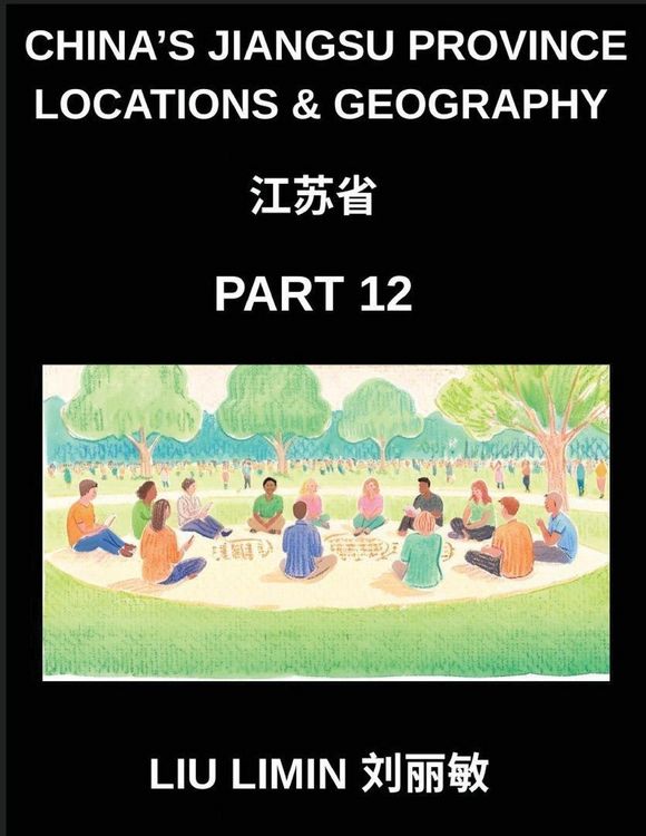 Produktbild: China's Jiangsu Province Locations & Geography (Part 12)- Jiangsu Mastery Chinese Characters, Pinyin, English, and HSK All-Level Vocabulary Training