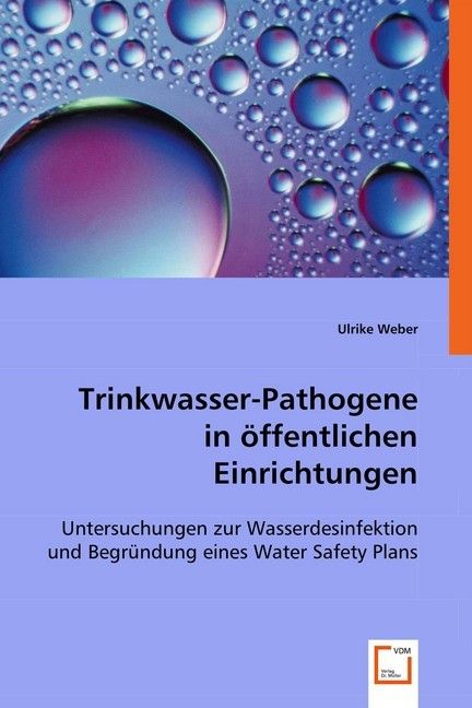 Produktbild: Weber, U: Trinkwasser-Pathogene in &iquest;ffentlichen Einrichtunge