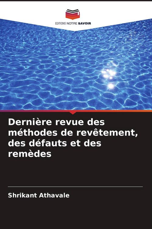 Produktbild: Derni&egrave;re revue des m&eacute;thodes de rev&ecirc;tement, des d&eacute;fauts et des rem&egrave;des