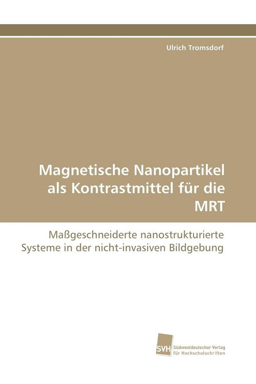Produktbild: Magnetische Nanopartikel als Kontrastmittel f&uuml;r die MRT