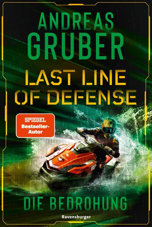 Produktbild: Last Line of Defense, Band 2: Die Bedrohung. Die Action-Thriller-Reihe von Nr. 1 SPIEGEL-Bestsellerautor Andreas Gruber!