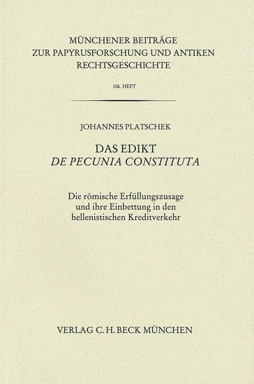 Produktbild: M&uuml;nchener Beitr&auml;ge zur Papyrusforschung Heft 106: Das Edikt De pecunia constituta