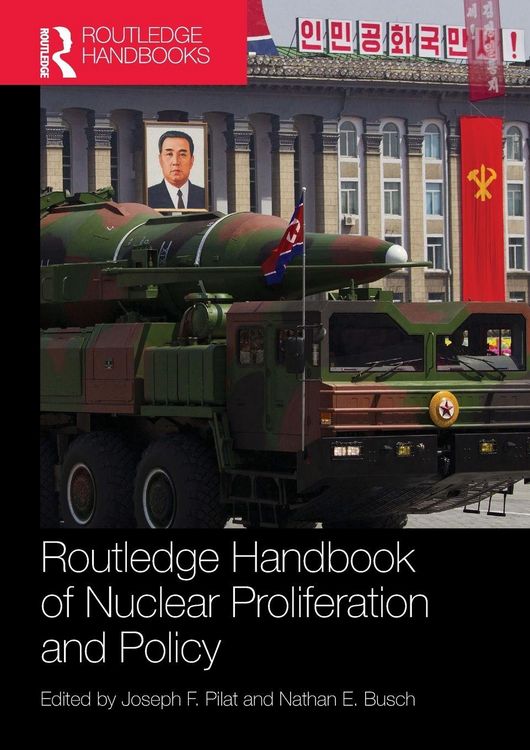 Produktbild: Routledge Handbook of Nuclear Proliferation and Policy