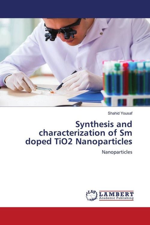 Produktbild: Synthesis and characterization of Sm doped TiO2 Nanoparticles