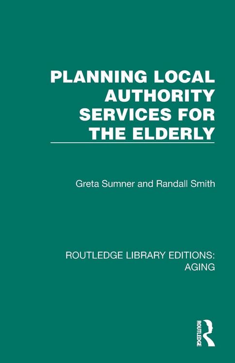 Produktbild: Planning Local Authority Services for the Elderly