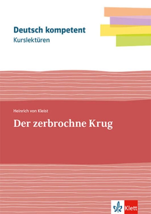 Bild vom Artikel Kurslektüre Heinrich von Kleist: Der zerbrochne Krug vom Autor Heinrich Kleist