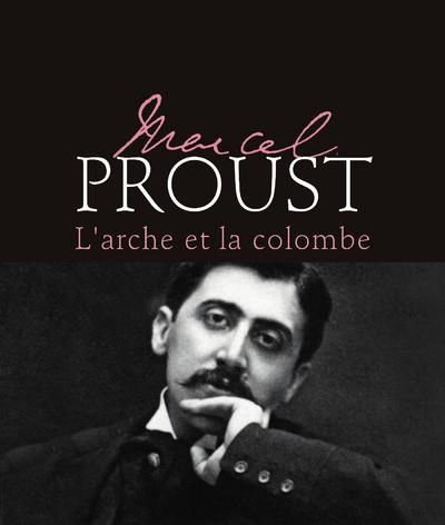 Produktbild: Marcel Proust : l'arche et la colombe