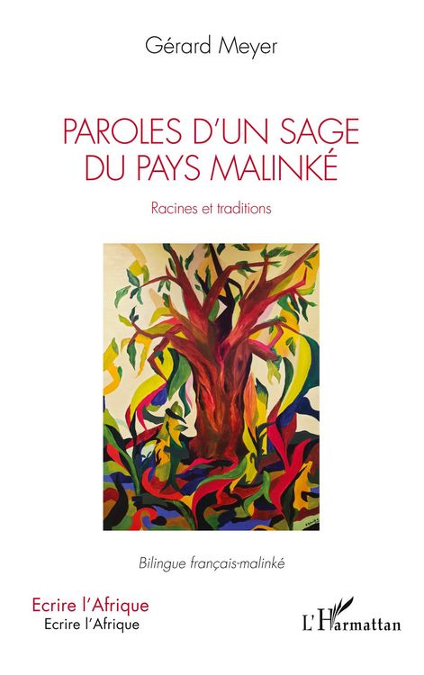 Produktbild: Paroles d'un sage du pays Malink&eacute;. Racines et traditions