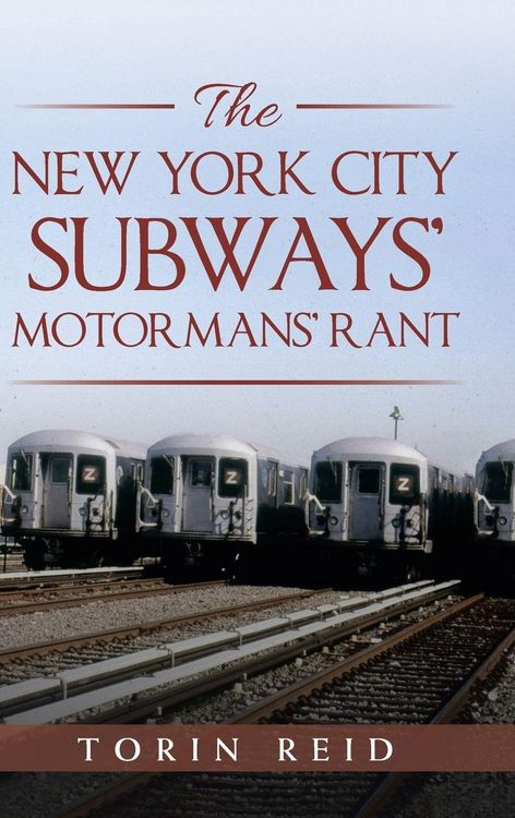 Produktbild: The New York City Subways' Motormans' Rant