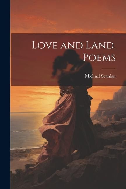 Produktbild: Love and Land. Poems