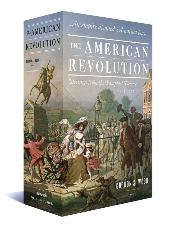 Produktbild: The American Revolution: Writings from the Pamphlet Debate 1764-1776