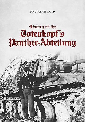 Produktbild: History of the Totenkopf's Panther-Abteilung