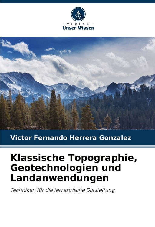 Produktbild: Klassische Topographie, Geotechnologien und Landanwendungen
