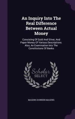 Produktbild: An Inquiry Into The Real Difference Between Actual Money