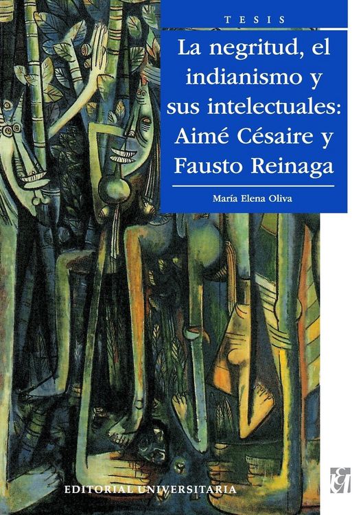 Produktbild: La Negritud, el indianismo y sus intelectuales
