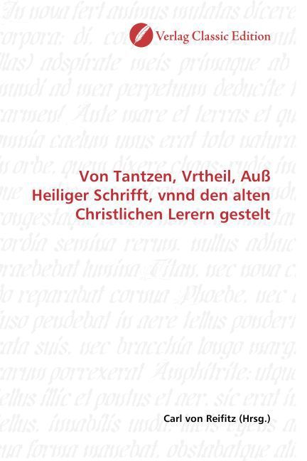 Produktbild: Von Tantzen, Vrtheil, Au&szlig; Heiliger Schrifft, vnnd den alten Christlichen Lerern gestelt