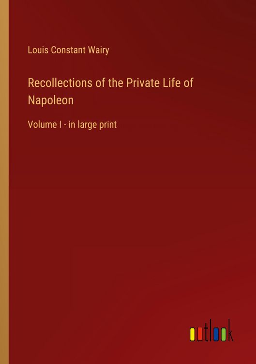 Produktbild: Recollections of the Private Life of Napoleon