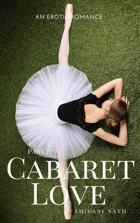Produktbild: Cabaret Love: A Billionaire Romance 2 (Cabaret Love: An Erotic Romance, #2)