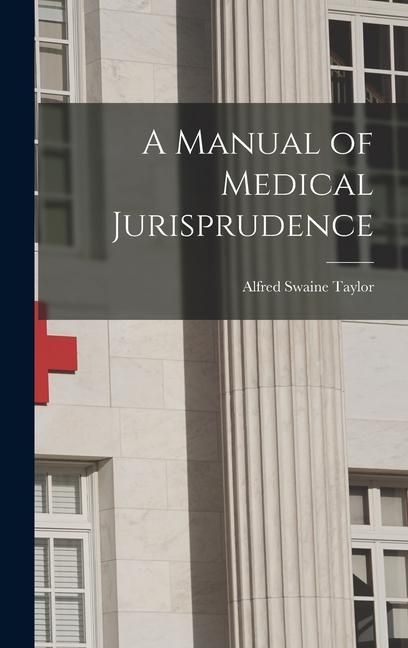 Produktbild: A Manual of Medical Jurisprudence