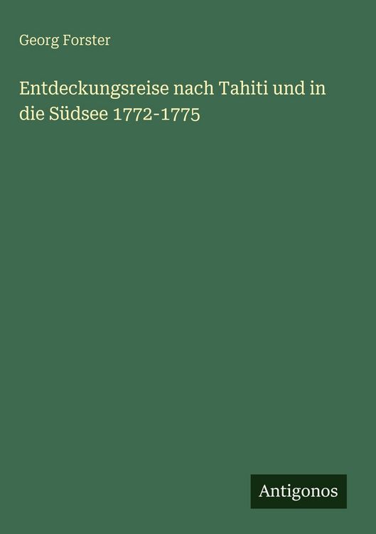 Produktbild: Entdeckungsreise nach Tahiti und in die S&uuml;dsee 1772-1775