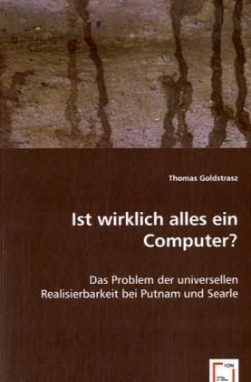 Produktbild: Goldstrasz, T: Ist wirklich alles ein Computer?