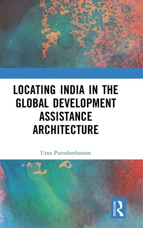Produktbild: Locating India in the Global Development Assistance Architecture
