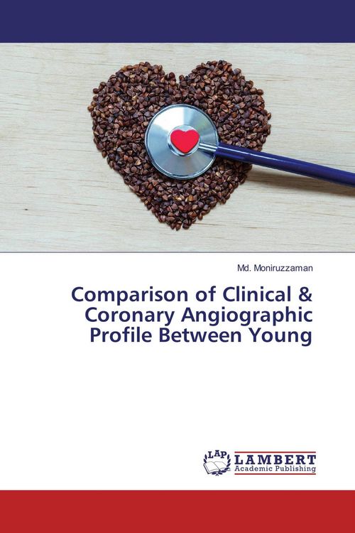 Produktbild: Comparison of Clinical & Coronary Angiographic Profile Between Young