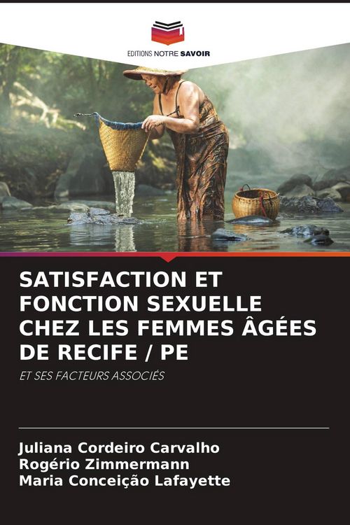 Produktbild: Satisfaction Et Fonction Sexuelle Chez Les Femmes &Acirc;g&eacute;es De Recife / Pe