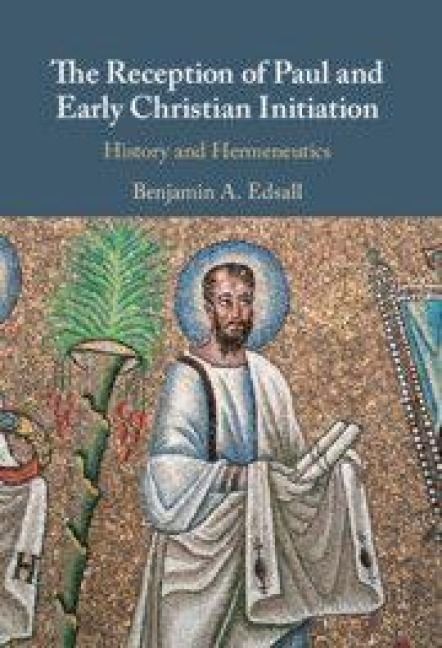 Produktbild: The Reception of Paul and Early Christian Initiation