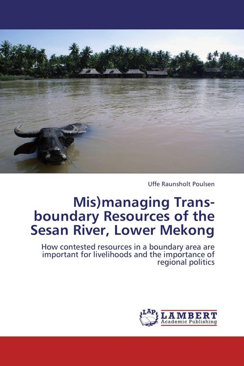 Produktbild: Mis)managing Trans-boundary Resources of the Sesan River, Lower Mekong