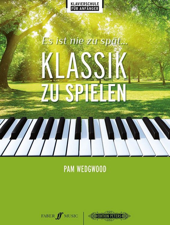 Produktbild: Wedgwood, P: Es ist nie zu sp&auml;t... Klassik zu spielen