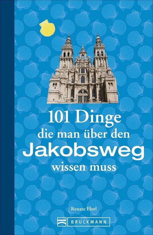 Produktbild: 101 Dinge, die man über den Jakobsweg wissen muss
