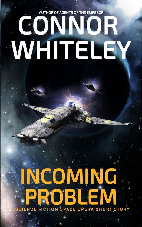 Produktbild: Incoming Problem: A Science Fiction Space Opera Short Story (Agents of The Emperor Science Fiction Stories)