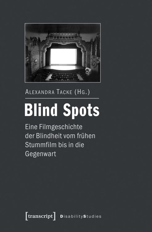 Produktbild: Blind Spots – eine Filmgeschichte der Blindheit vom frühen Stummfilm bis in die Gegenwart