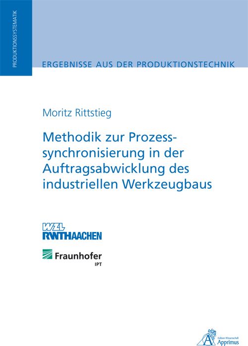 Produktbild: Methodik zur Prozesssynchronisierung in der Auftragsabwicklung des industriellen Werkzeugbaus